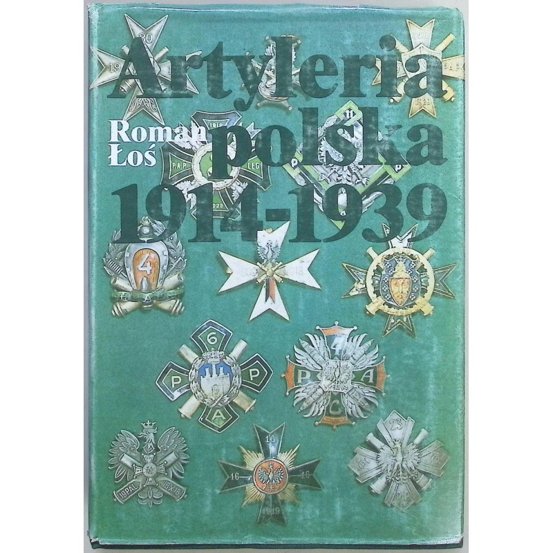 Artyleria polska 1914-1939 Roman Łoś