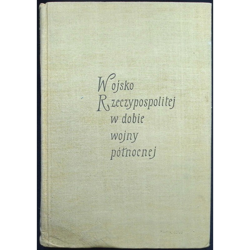 Wojsko Rzeczypospolitej w dobie wojny Północnej