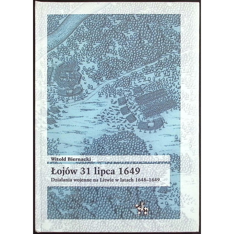 Łojów 31 lipca 1649 Witold Biernacki