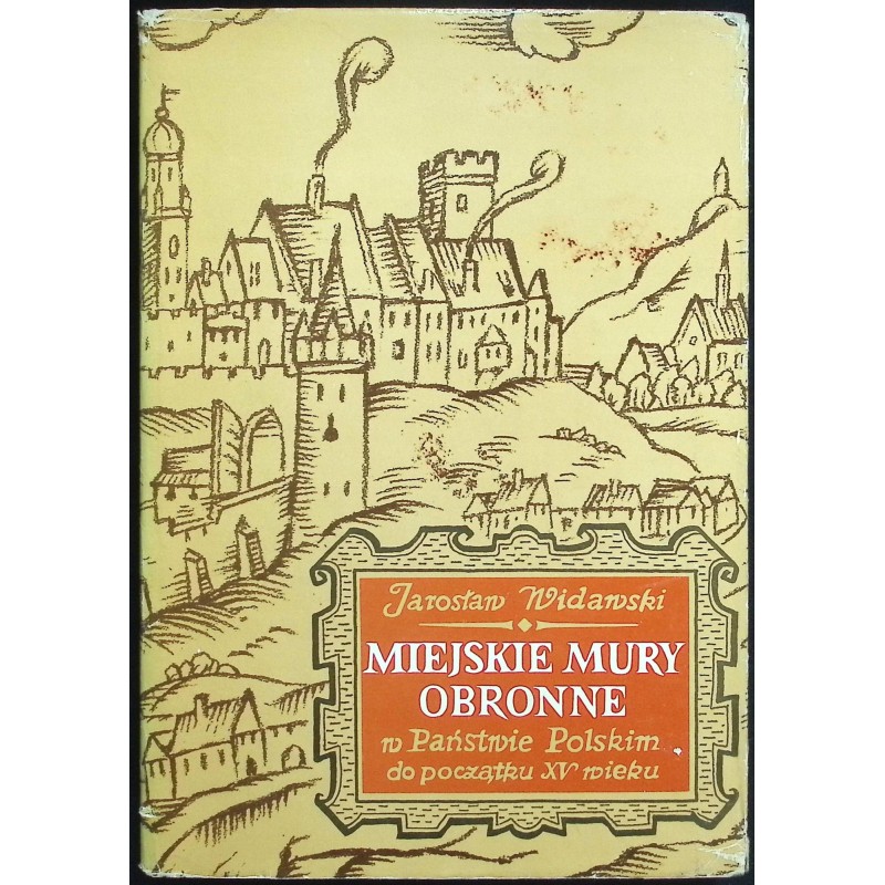 Miejskie mury obronne w państwie Polskim do początku XV wieku
