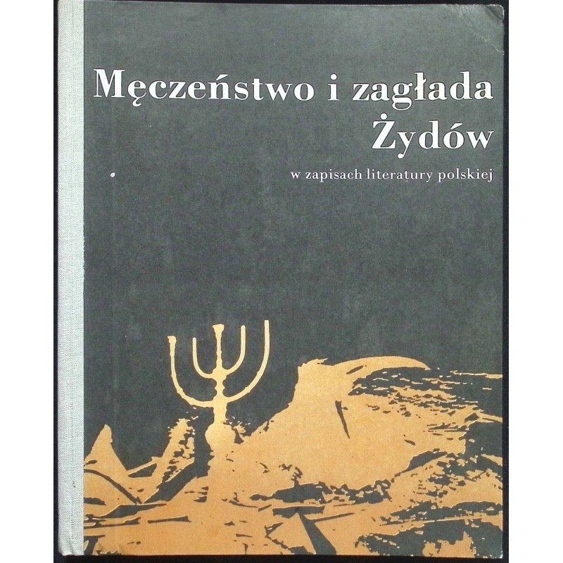 Męczeństwo i zagłada Żydów I.Maciejewska