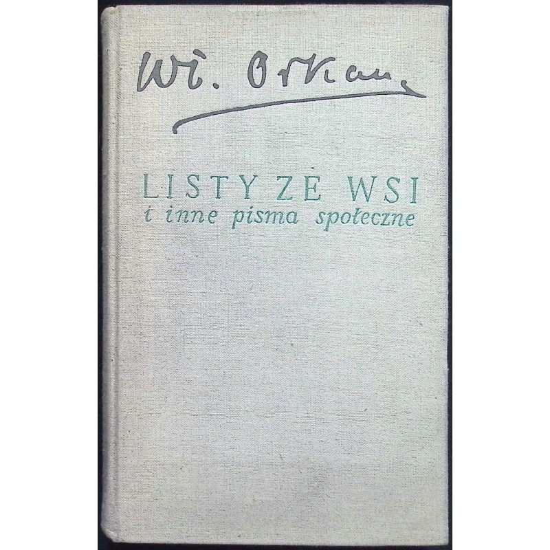 Listy ze wsi i inne pisma społeczne Władyslaw Orkan