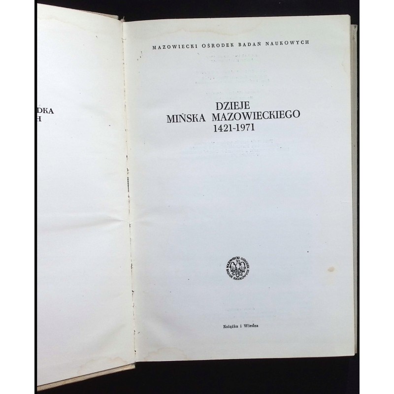 Dzieje Mińska Mazowieckiego 1421-1971 Józef Kazimierski