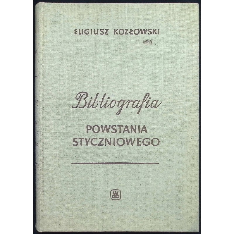 Bibliografia powstania styczniowego E.Kozłowski