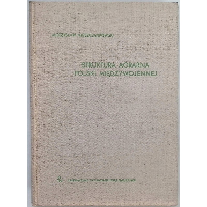 Struktura agrarna Polski międzywojennej M. Mieszczankowski