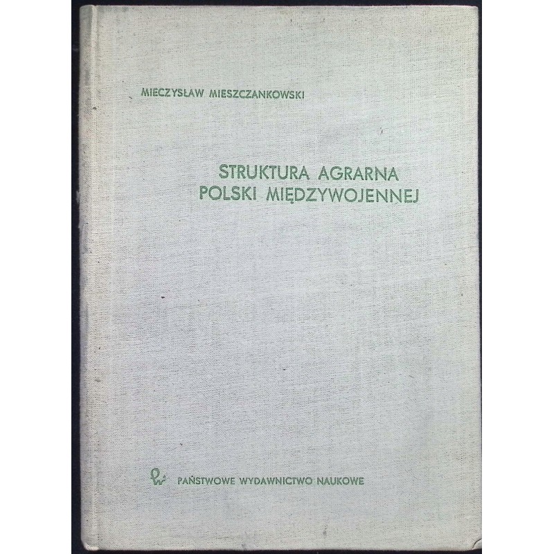 Struktura agrarna Polski międzywojennej M. Mieszczankowski