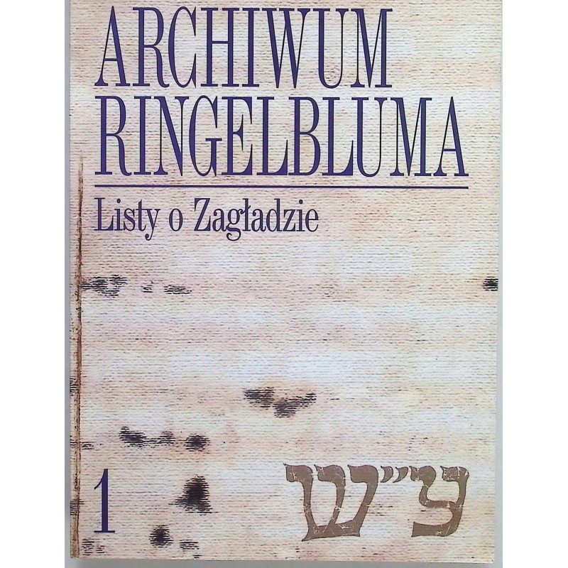 Archiwum Ringelbluma Tom 1 Ruta Sakowska