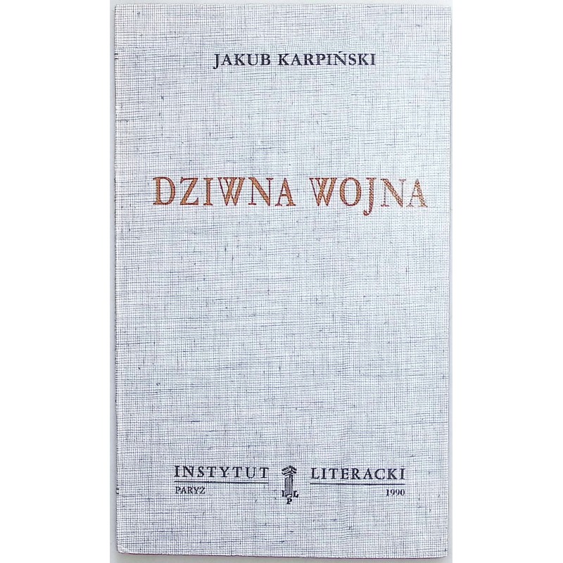 Dziwna wojna Jakub Karpiński