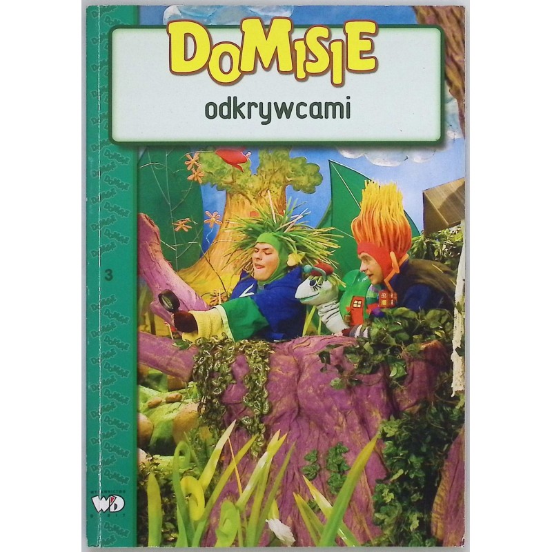 Domisie odkrywcami Anna Bernat, Regina Sawicka