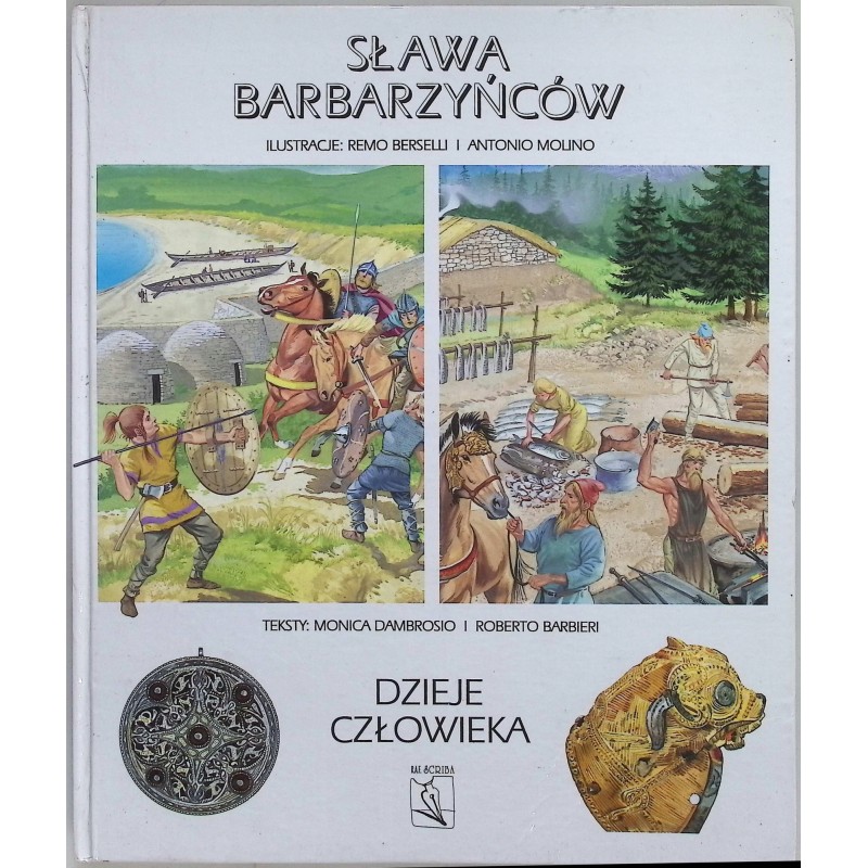 Sława barbarzyńców Dzieje człowieka Roberto Barbieri