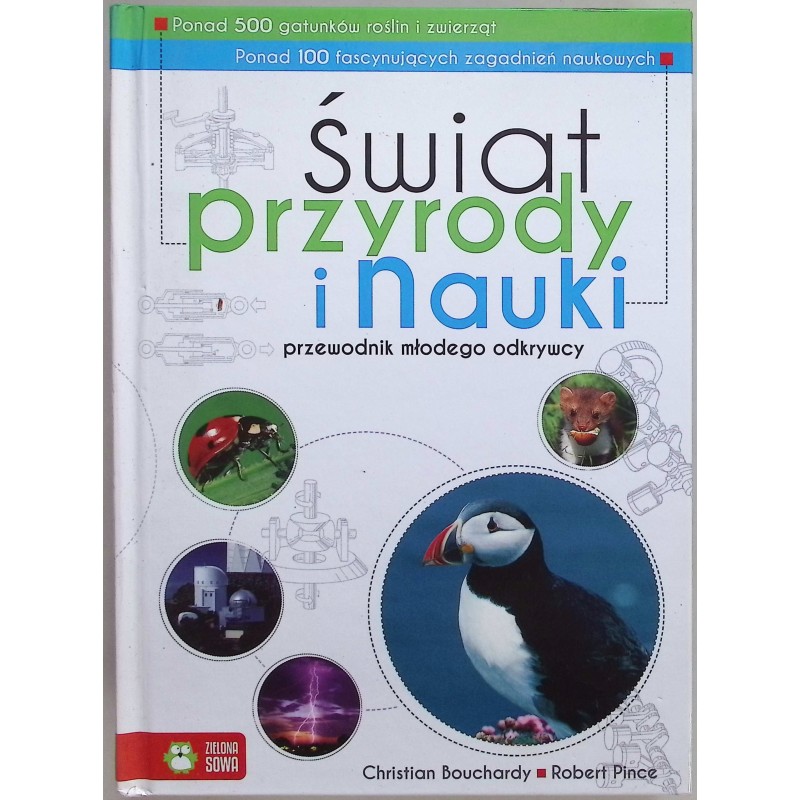 Świat przyrody i nauki Przewodnik młodego odkrywcy
