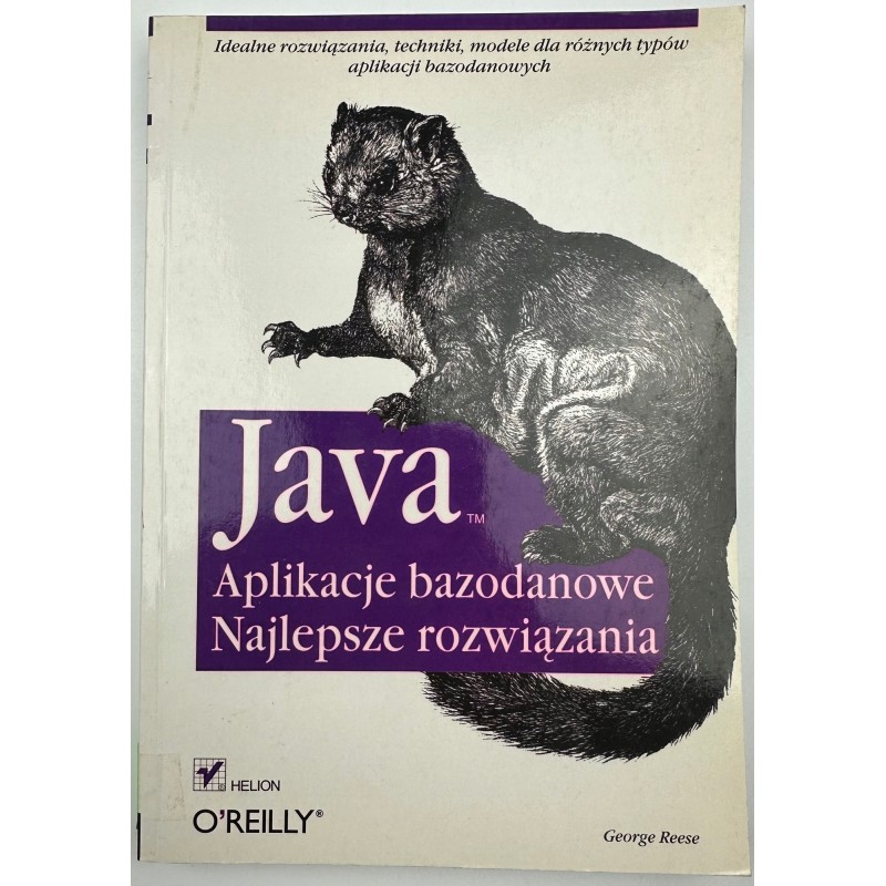 JAVA APLIKACJE BAZODANOWE NAJLEPSZE ROZWIĄZANIA - GEORGE REESE