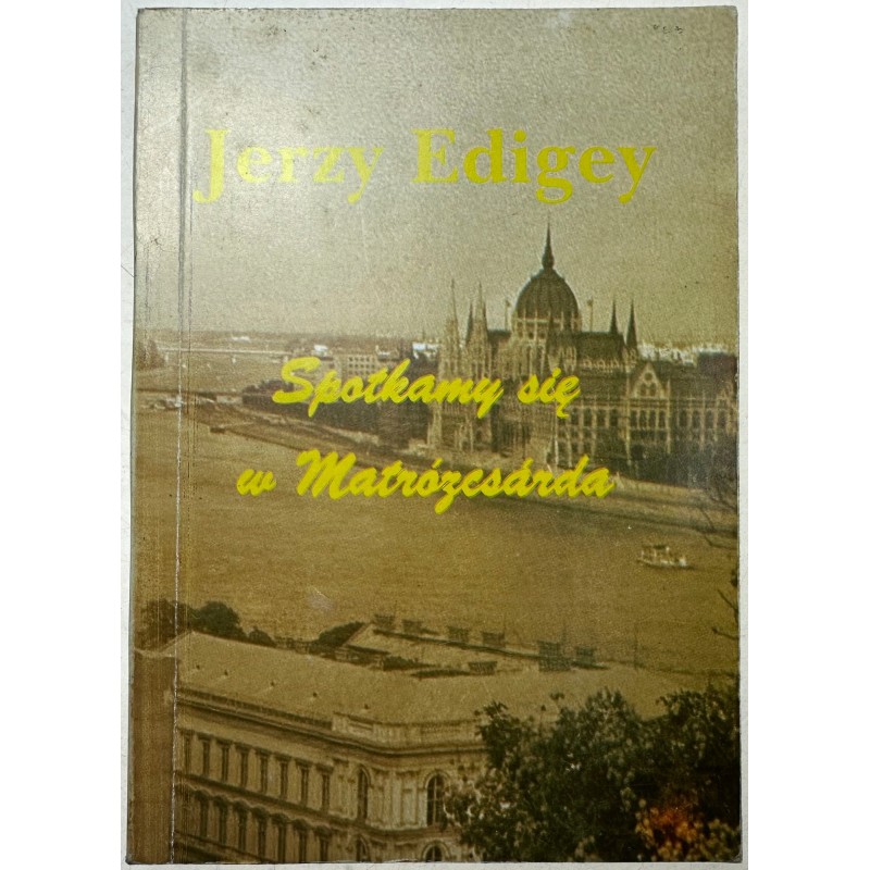 Spotkamy się w Matrózcsarda Jerzy Edigey