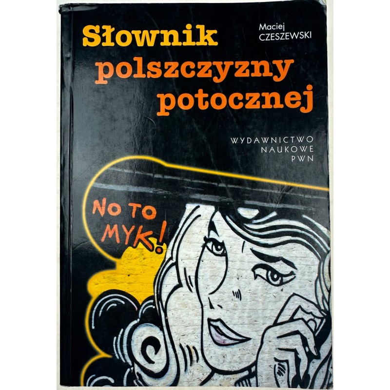 Słownik polszczyzny potocznej Maciej Czeszewski