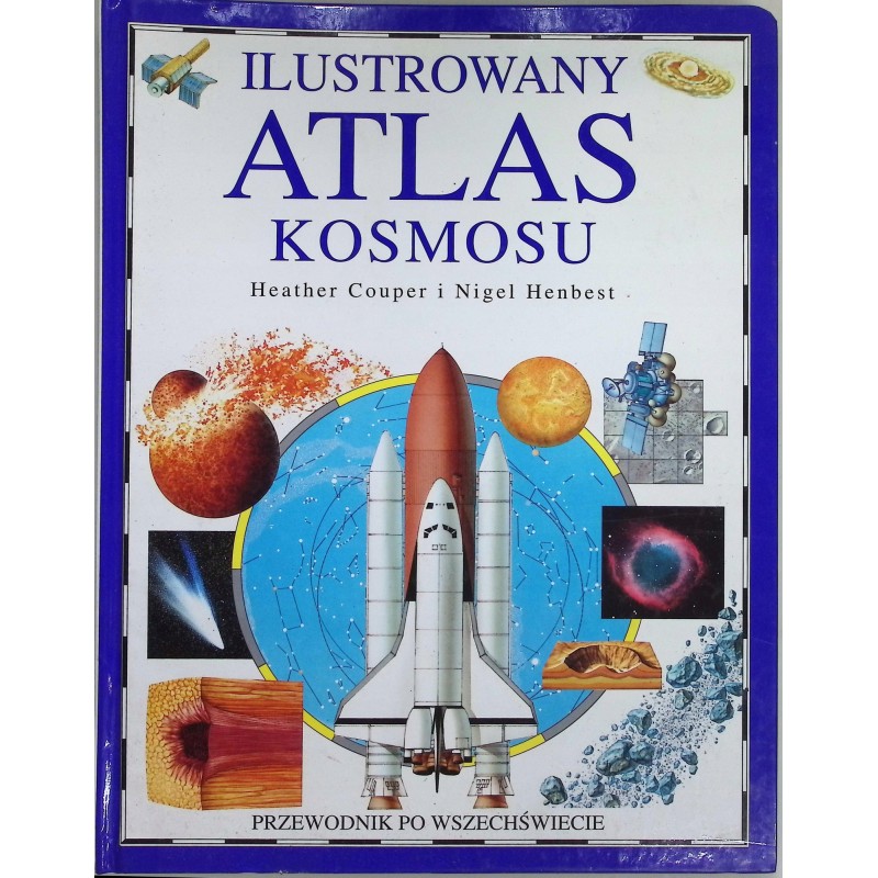Ilustrowany atlas kosmosu H Couper