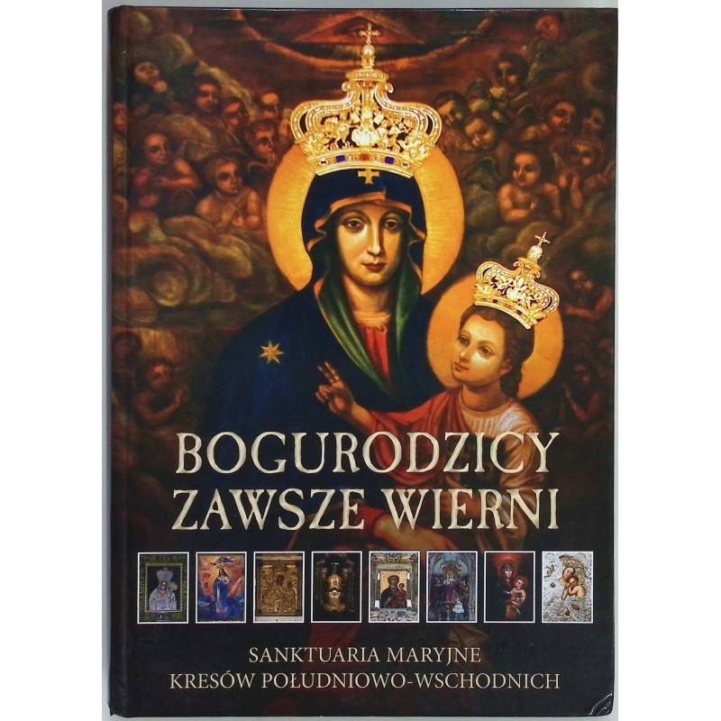 Bogurodzicy zawsze wierni