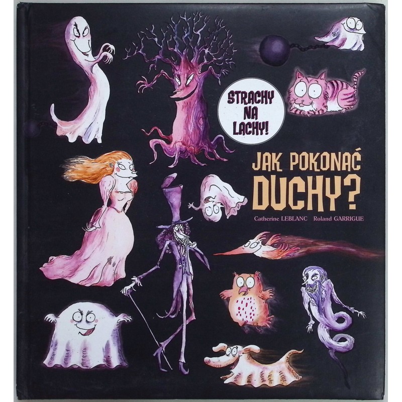 Jak pokonać duchy? Catherine Leblanc