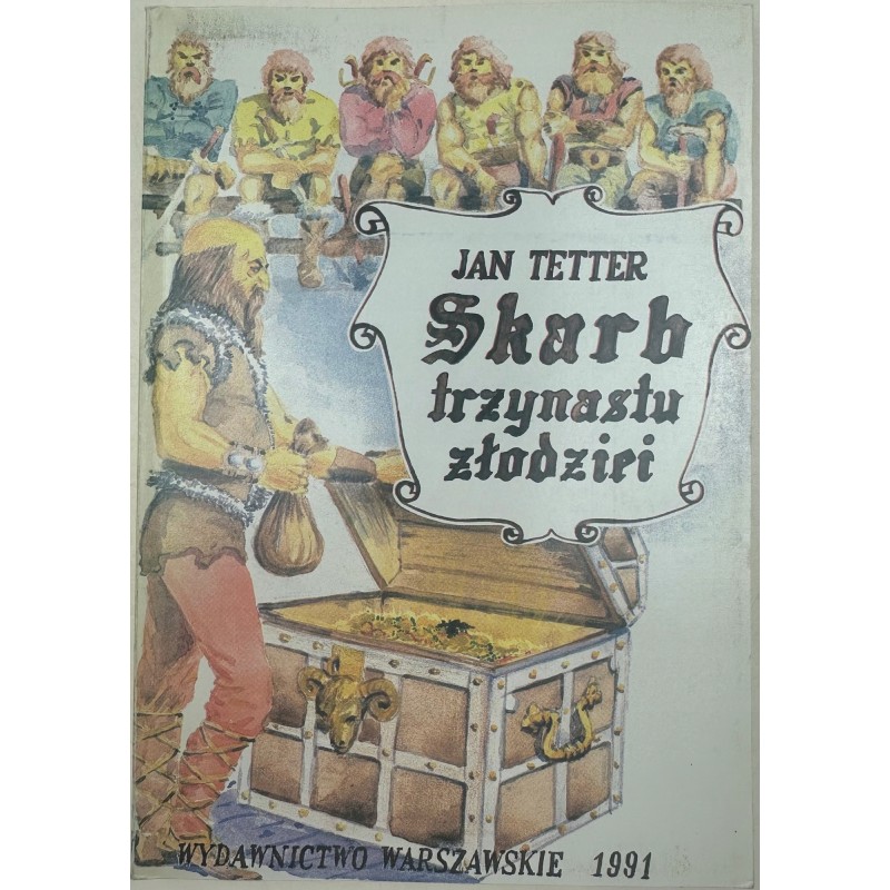 Skarb trzynastu złodziei Jan Tetter