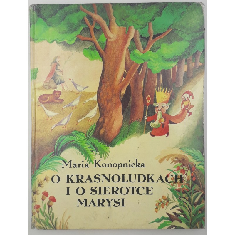 O krasnoludkach i o sierotce Marysi M. Konopnicka