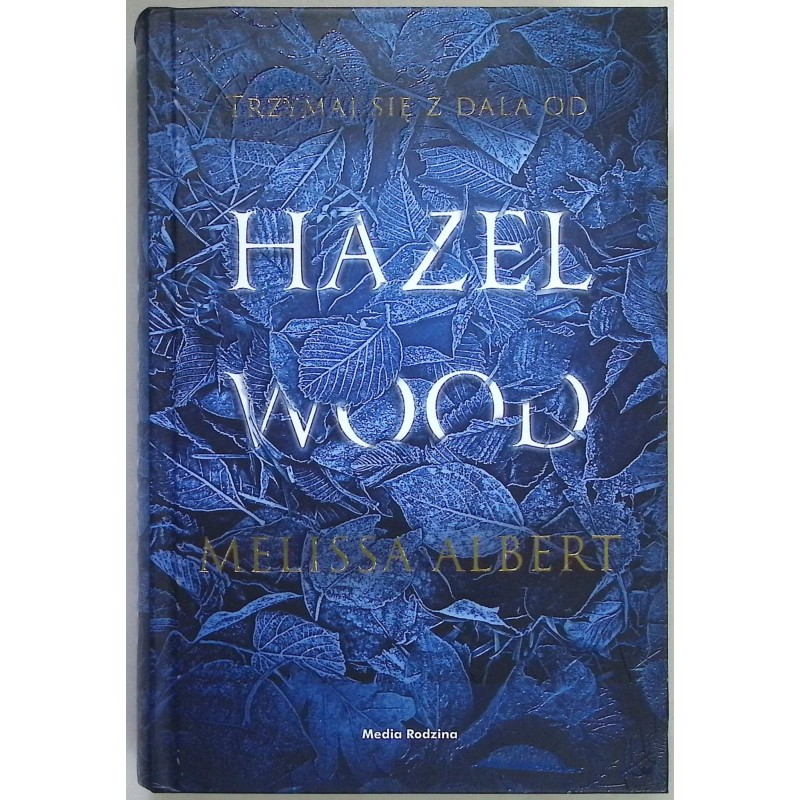 Hazel Wood Melissa Albert