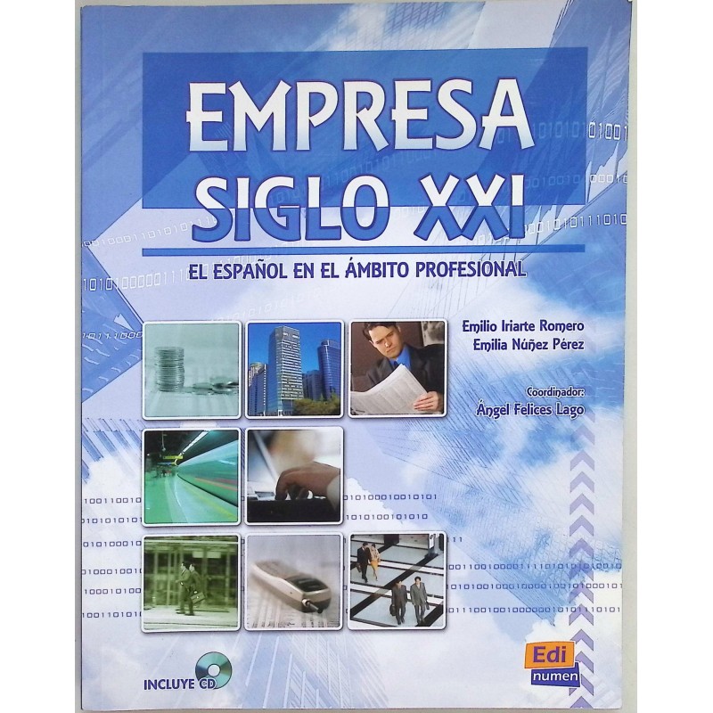 Empresa Siglo XXI Emilio Iriarte Romero