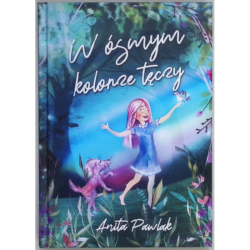 W ósmym kolorze tęczy Anita Pawlak