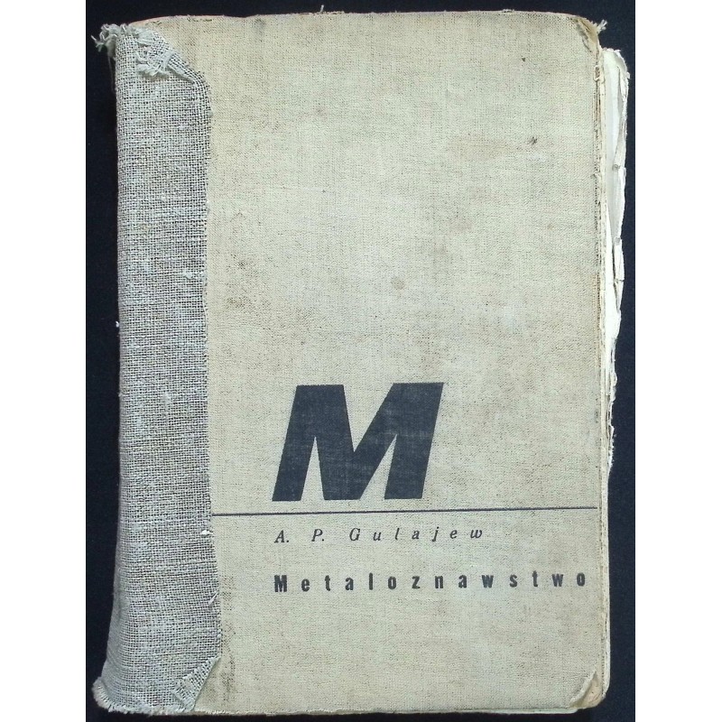 Metaloznawstwo A. P. Gulajew