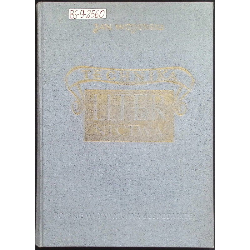 Technika liternictwa Jan Wojeński