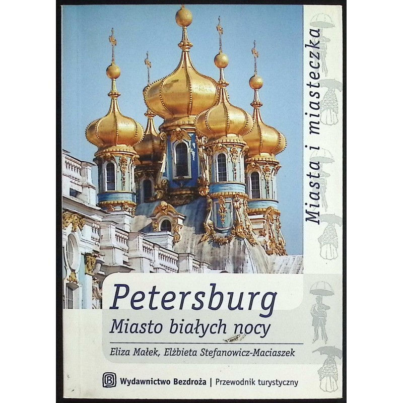 Petersburg Miasto białych nocy Eliza Małek