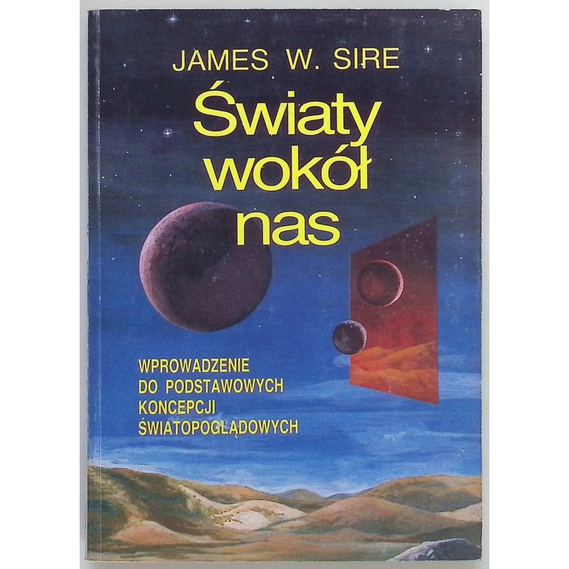 Światy wokół nas James W. Sire