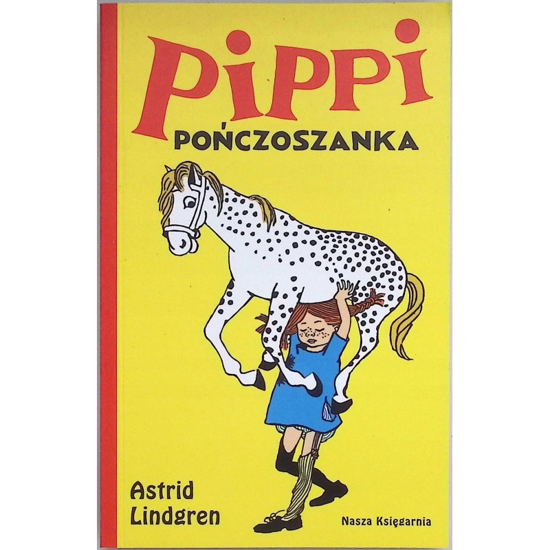 Pippi Pończoszanka - Astrid Lindgren