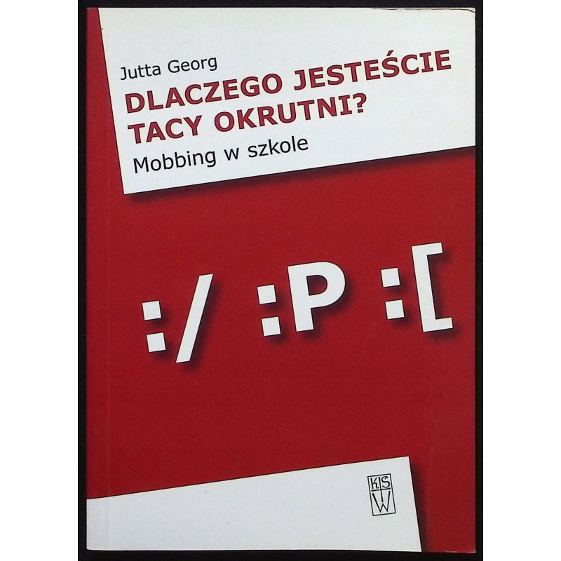 Dlaczego jesteście tacy okrutni