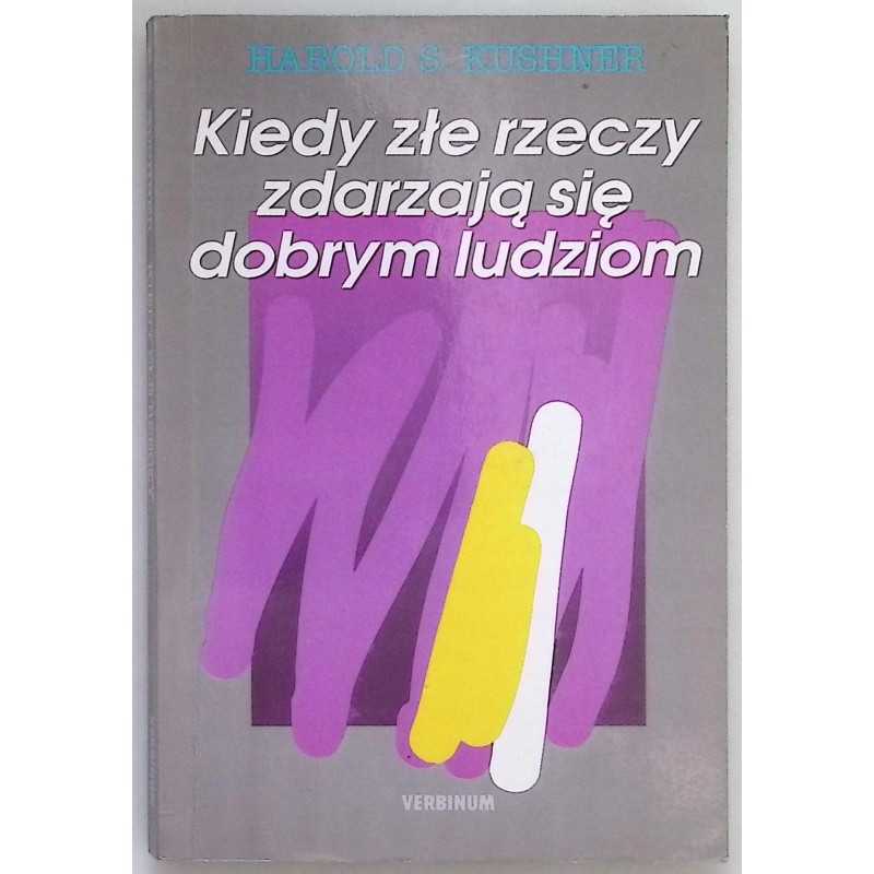 Kiedy złe rzeczy zdarzają się dobrym ludziom