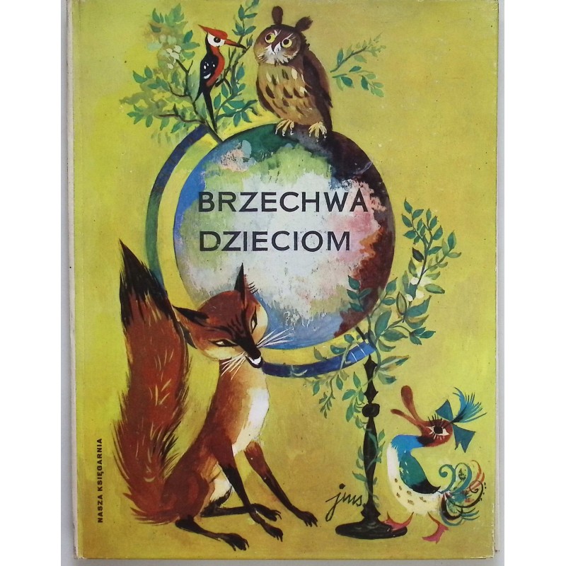 Brzechwa dzieciom Jan Brzechwa