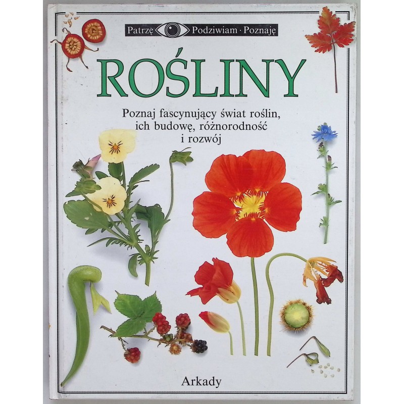 Rośliny poznaj fascynujący świat roślin ich