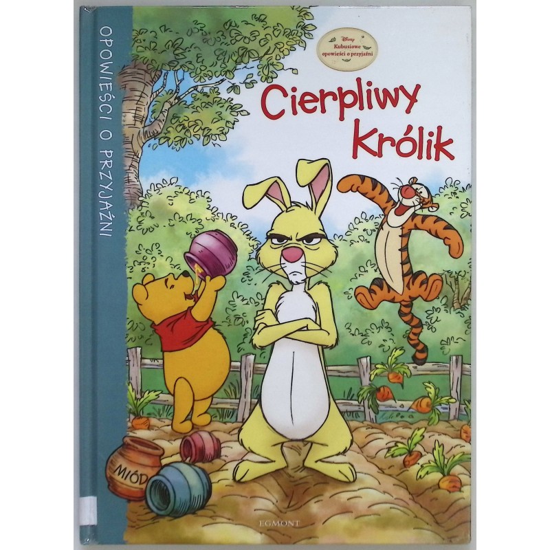 Cierpliwy Królik. Opowieści i przyjaźni. Catherine Hapka