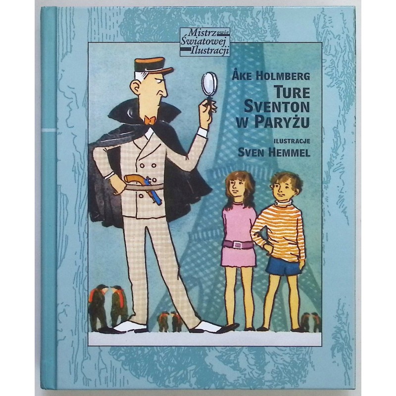 Ture Sventon w Paryżu Ake Holmberg, Sven Hemmel