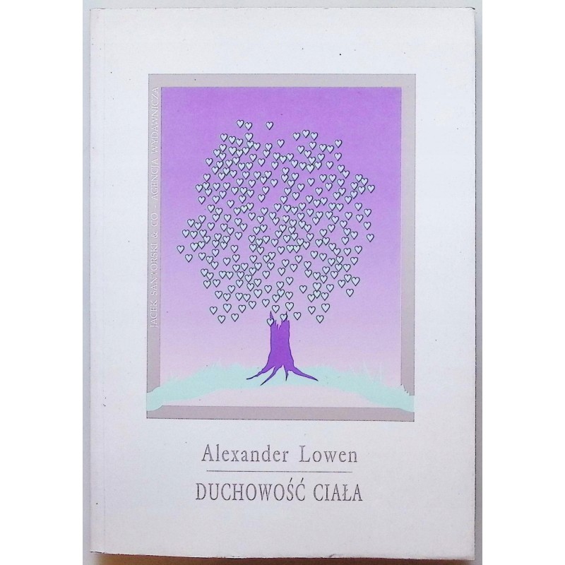 Duchowość ciała Alexander Lowen