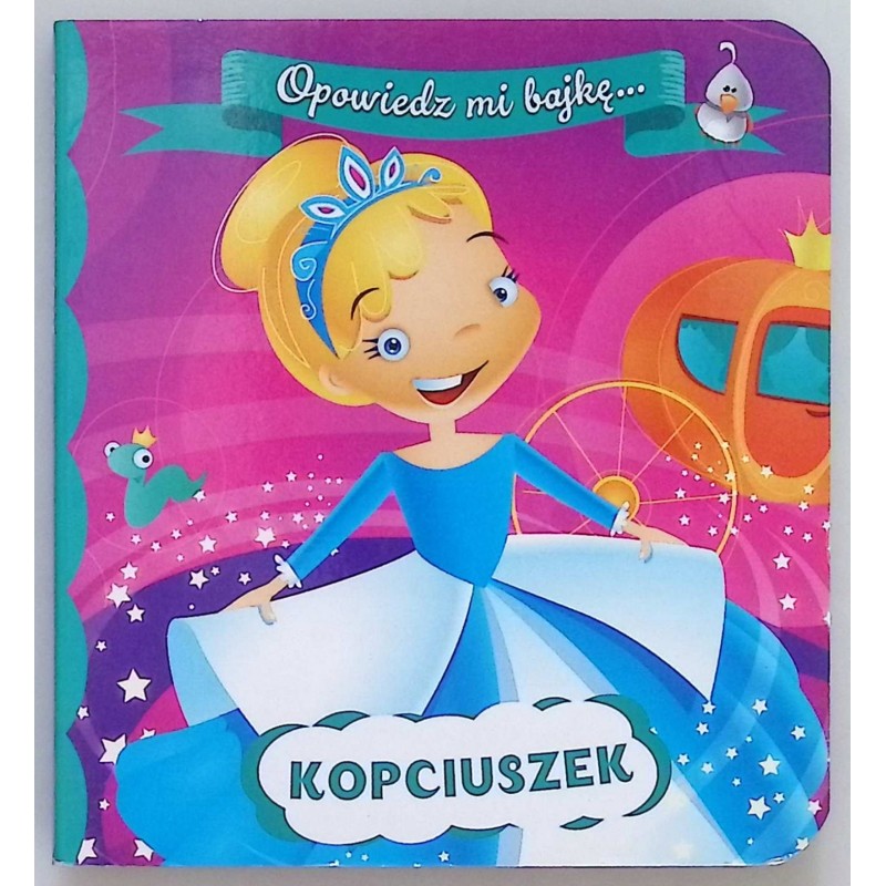 KOPCIUSZEK OPOWIEDZ MI BAJKĘ