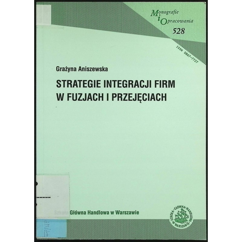 Strategie interakcji firm w fuzjach i przejęciach Grażyna Aniszewska