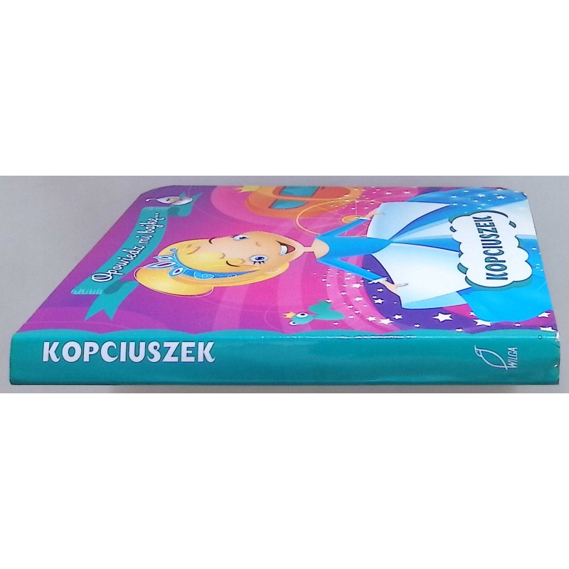 KOPCIUSZEK OPOWIEDZ MI BAJKĘ