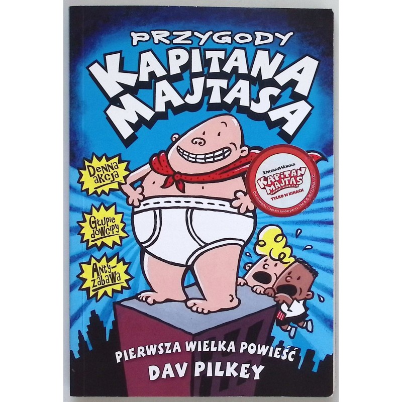 Przygody Kapitana Majtasa Dav Pilkey