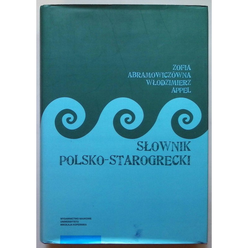 Z Abramowiczówna Appel SŁOWNIK POLSKO-STAROGRECKI