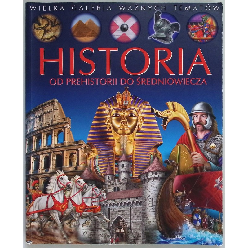 Historia. Od prehistorii do średniowiecza