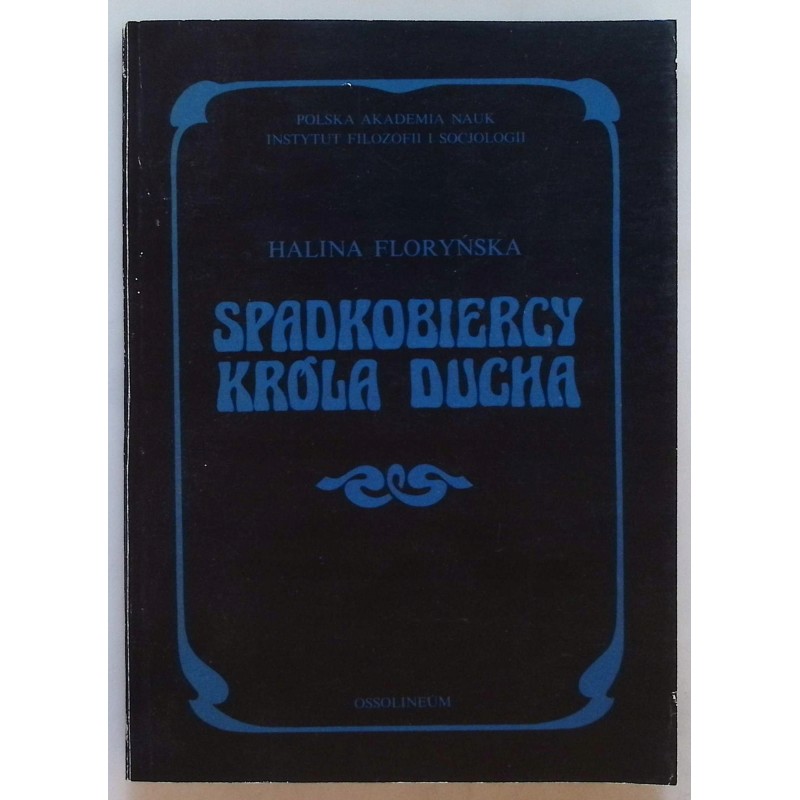 Spadkoiercy króla ducha Floryńska