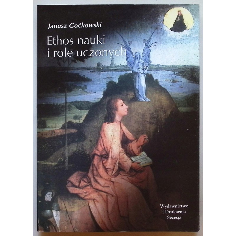 Ethos nauki i role uczonych Goćkowski