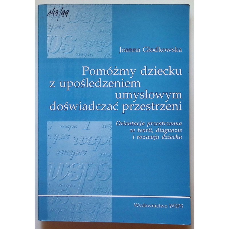 Pomóżmy dziecku z upośledzeniem umysłowym doświadczać przestrzeni