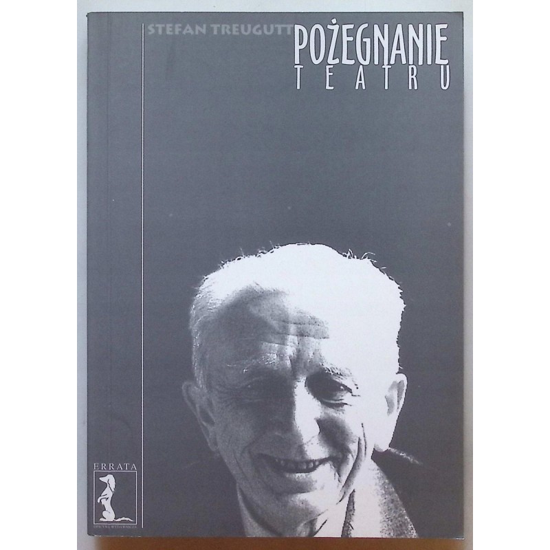 Pożegnanie teatru Treugutt