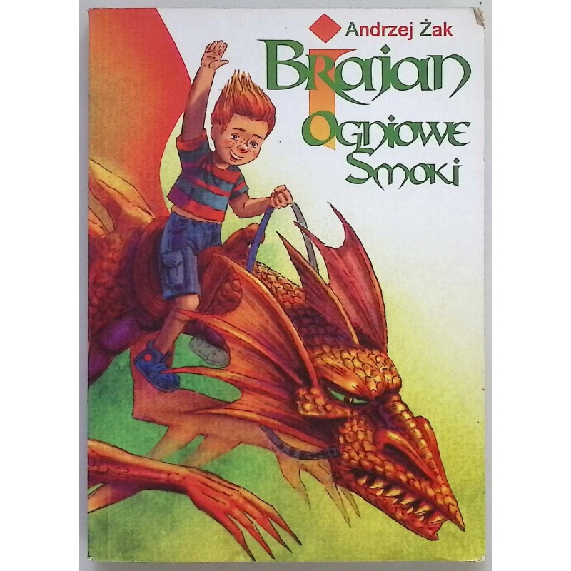 Brajan i ogniowe smoki Andrzej Żak
