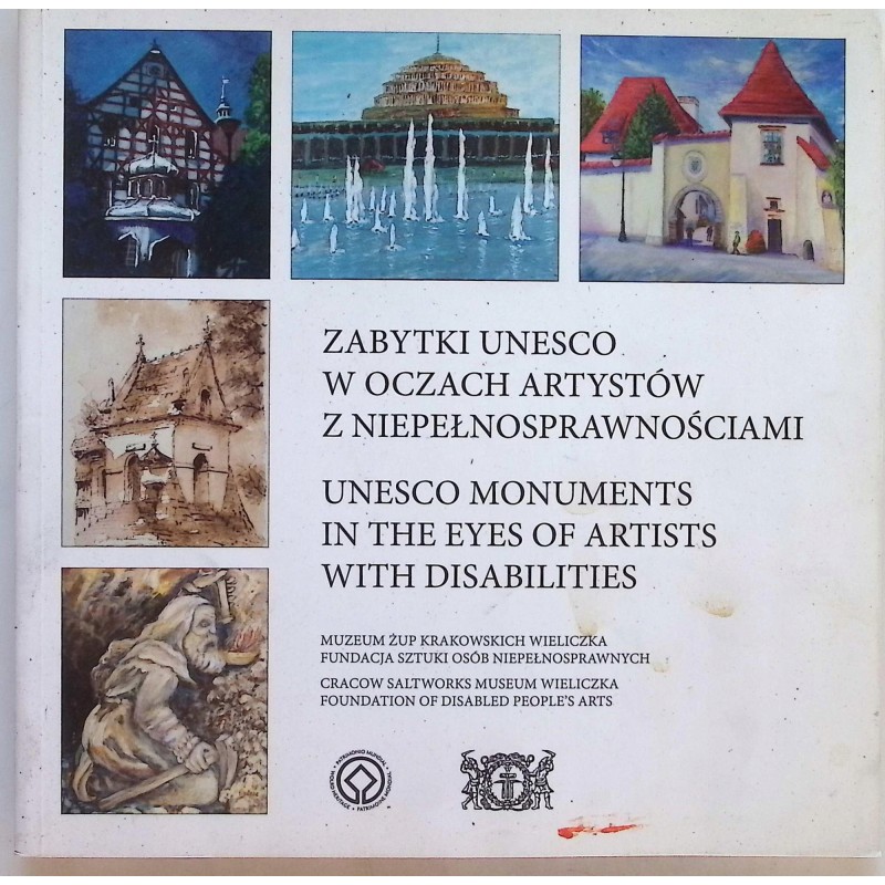 Zabytki Unesco W Oczach Artystów Z Niepełnosprawnością